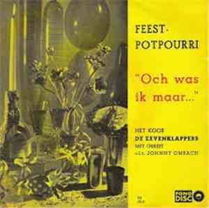 Zevenklappers, Het Koor de met Orkest o.l.v. Johnny Ombach - Feestpotpourri
