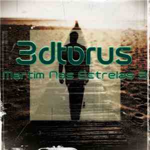 3dtorus - Martim Nas Estrelas 3 (Como Recordacao)