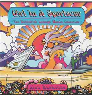 Alan Hawkshaw - Girl In A Sportscar - The Essential Lounge Music Collection ...