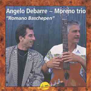Angelo Debarre ~ Moreno Trio - Romano Baschepen