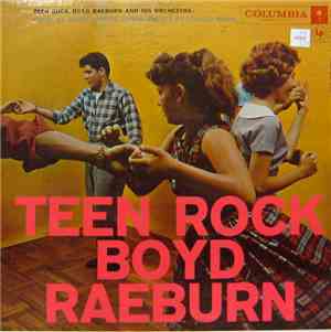 Boyd Raeburn And His Orchestra - Teen Rock