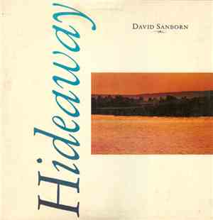 David Sanborn - Hideaway