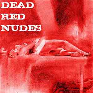 Dead Red Nudes - Dead Red Nudes