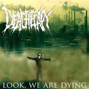 Deatherapy - Look, We Are Dying