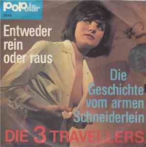 Die 3 Travellers - Entweder Rein Oder Raus