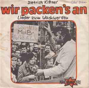 Dietrich Kittner - Wir Packen's An (Lieder Zum Wachwerden)