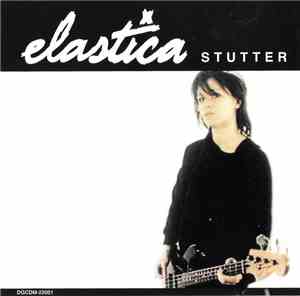 Elastica  - Stutter
