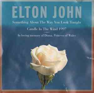 Elton John - Something About The Way You Look Tonight / Candle In The Wind  ...