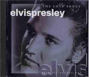 Elvis Presley - The Love Songs