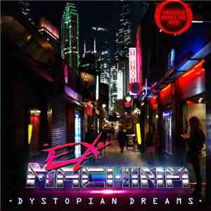 Ex-Machina - Dystopian Dreams