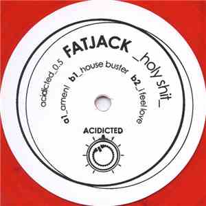 Fatjack  - Holy Shit