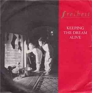 Freiheit - Keeping The Dream Alive