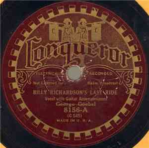 George Goebel - Billy Richardson's Last Ride / Berry Picking Time