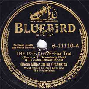 Glenn Miller And His Orchestra - The One I Love