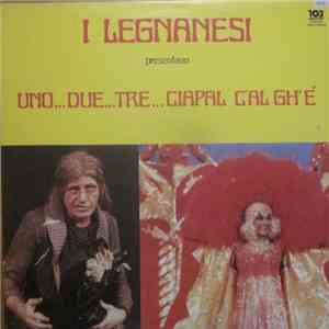 I Legnanesi - Uno...Due...Tre...Ciapal C'al Gh'è
