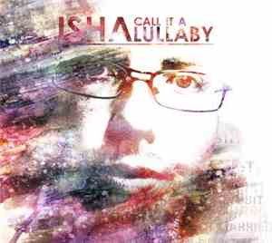 Isha - Call It A Lullaby