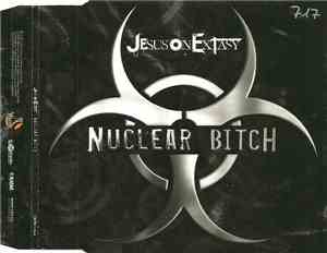 Jesus On Extasy - Nuclear Bitch