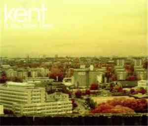 Kent  - If You Were Here