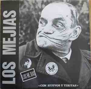 Los Mejias - Con Huevos Y Tiritas