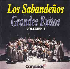 Los Sabandeños - Grandes Exitos Volumen-1