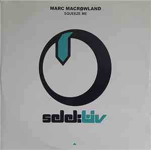 Marc Macrowland - Squeeze Me