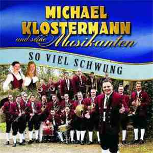 Michael Klostermann Und Seine Musikanten - So Viel Schwung