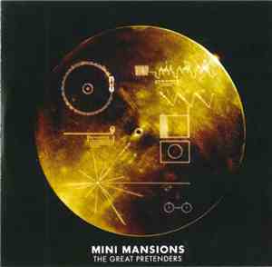 Mini Mansions - The Great Pretenders