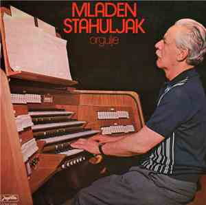 Mladen Stahuljak - Orgulje