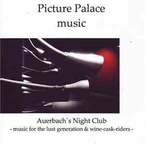 Picture Palace Music - Auerbach's Night Club - Music For The Lust Generatio ...