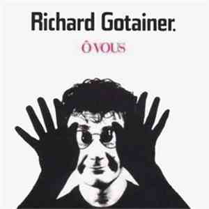 Richard Gotainer - Ô Vous
