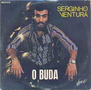 Serginho Ventura - O Buda / Prá Gilberto Gil