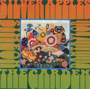 Silver Apples - The Garden