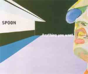 Spoon - Anything You Want