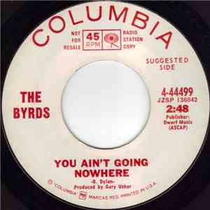 The Byrds - You Ain't Going Nowhere / Artificial Energy