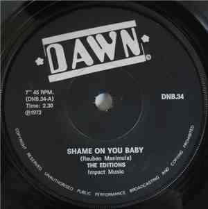 The Editions  - Shame On You Baby / The End