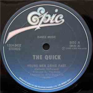 The Quick - Young Men Drive Fast