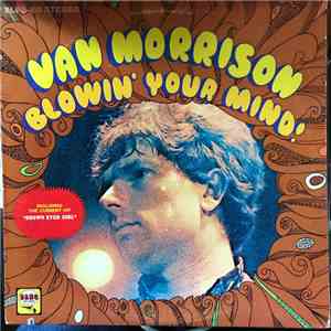 Van Morrison - Blowin' Your Mind!