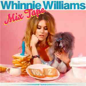Whinnie Williams - Mix Tape Vol. 2