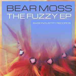 Bear Moss - The Fuzzy EP