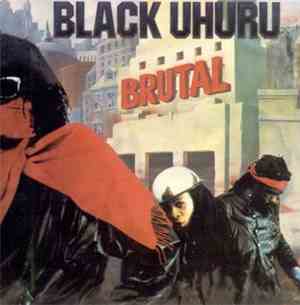 Black Uhuru - Brutal