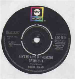 Bobby Bland - Ain't No Love In The Heart Of The City / Twenty-Four Hour Blu ...