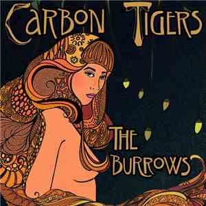 Carbon Tigers - The Burrows
