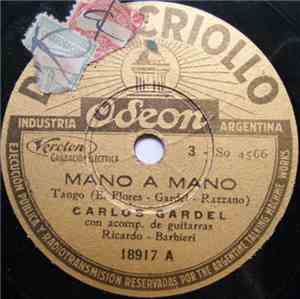 Carlos Gardel - Mano A Mano / Suena Guitarra Querida