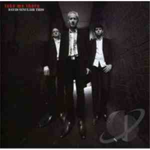 David Sinclair Trio - Take Me There