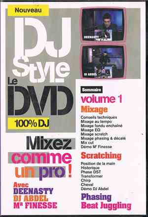 Dee Nasty, DJ Abdel, Mr. Finesse - DJ Style Le DVD - volume 1