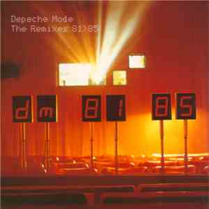 Depeche Mode - The Remixes 81>85