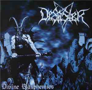Desaster - Divine Blasphemies