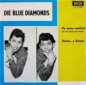 Die Blue Diamonds - My Sunny Sunshine