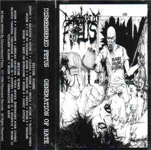 Dismembered Fetus - Generation Of Hate