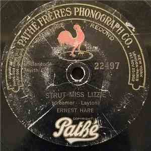 Ernest Hare - Strut Miss Lizzie / Home Again Blues